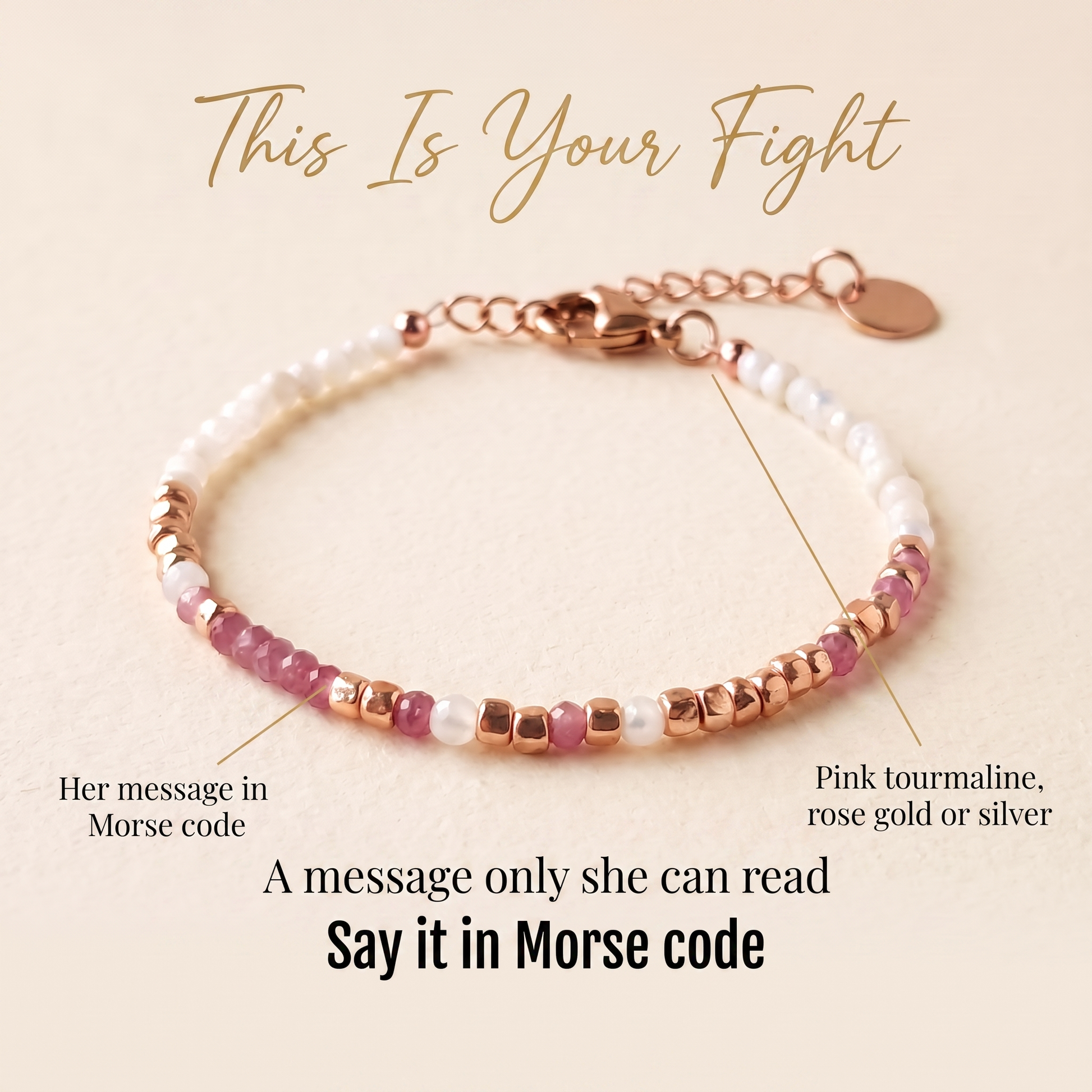 This Is Your Fight — Pink Tourmaline Morse Code Bracelet