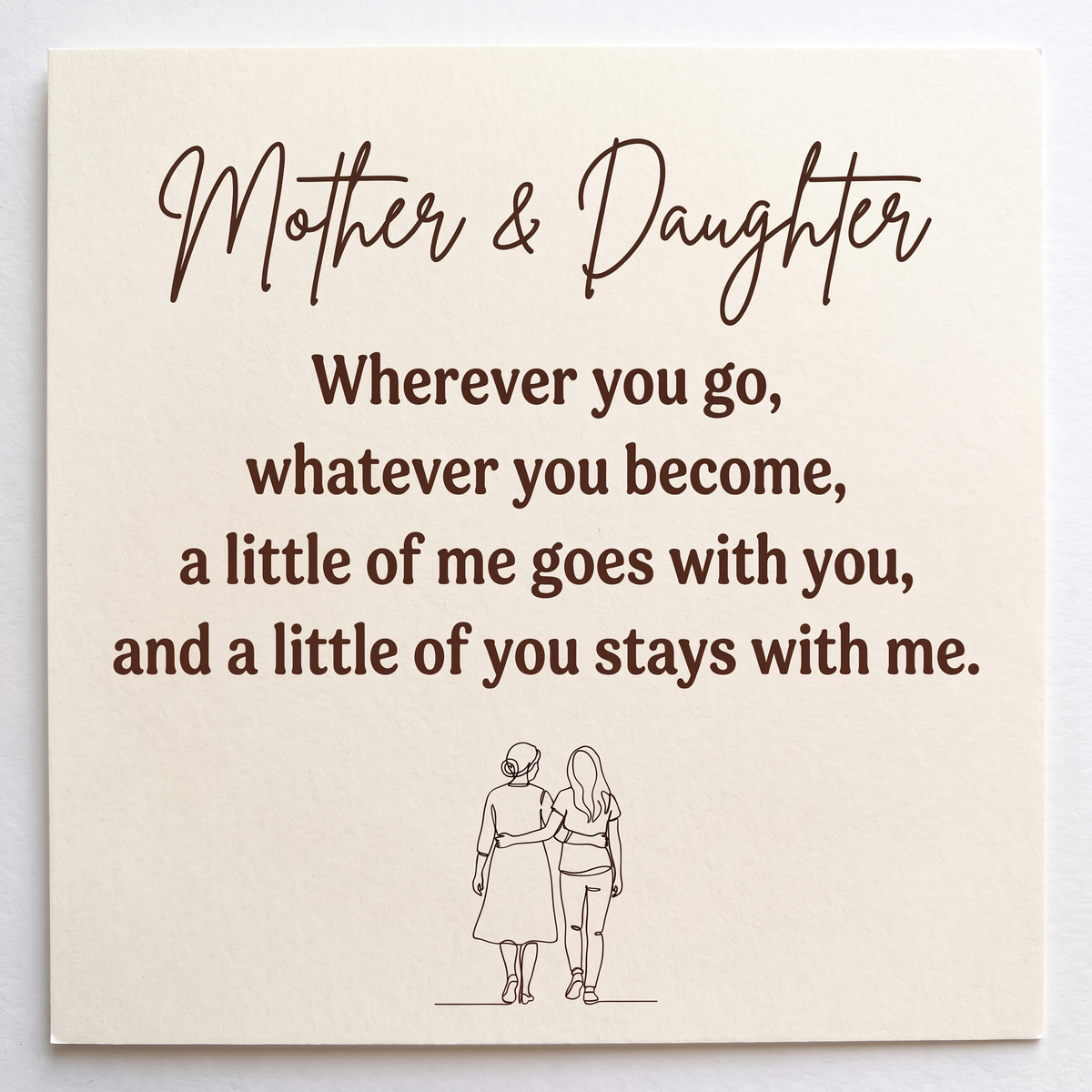 The Mother and Daughter card that comes with the ring: wherever you go, a little of me goes with you