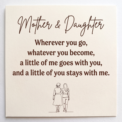 The Mother and Daughter card that comes with the ring: wherever you go, a little of me goes with you